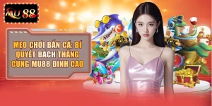 Mẹo Chơi Bắn Cá
